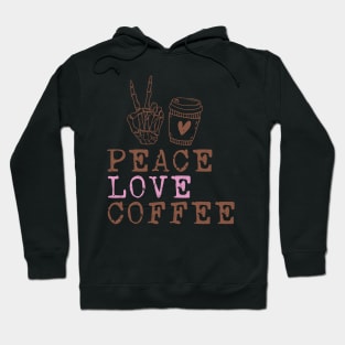 Peace Love Coffee Hoodie